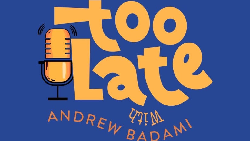 Too Late With Andrew Badami (Sizzle Reel)
